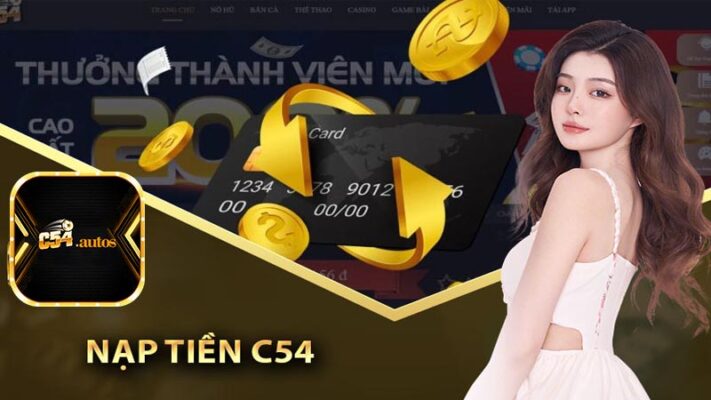 Điều kiện cần để thực hiện nạp tiền C54